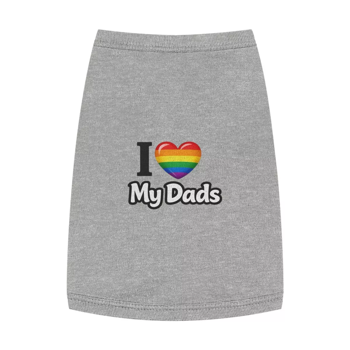 I Love My Dads Pet Tank Top