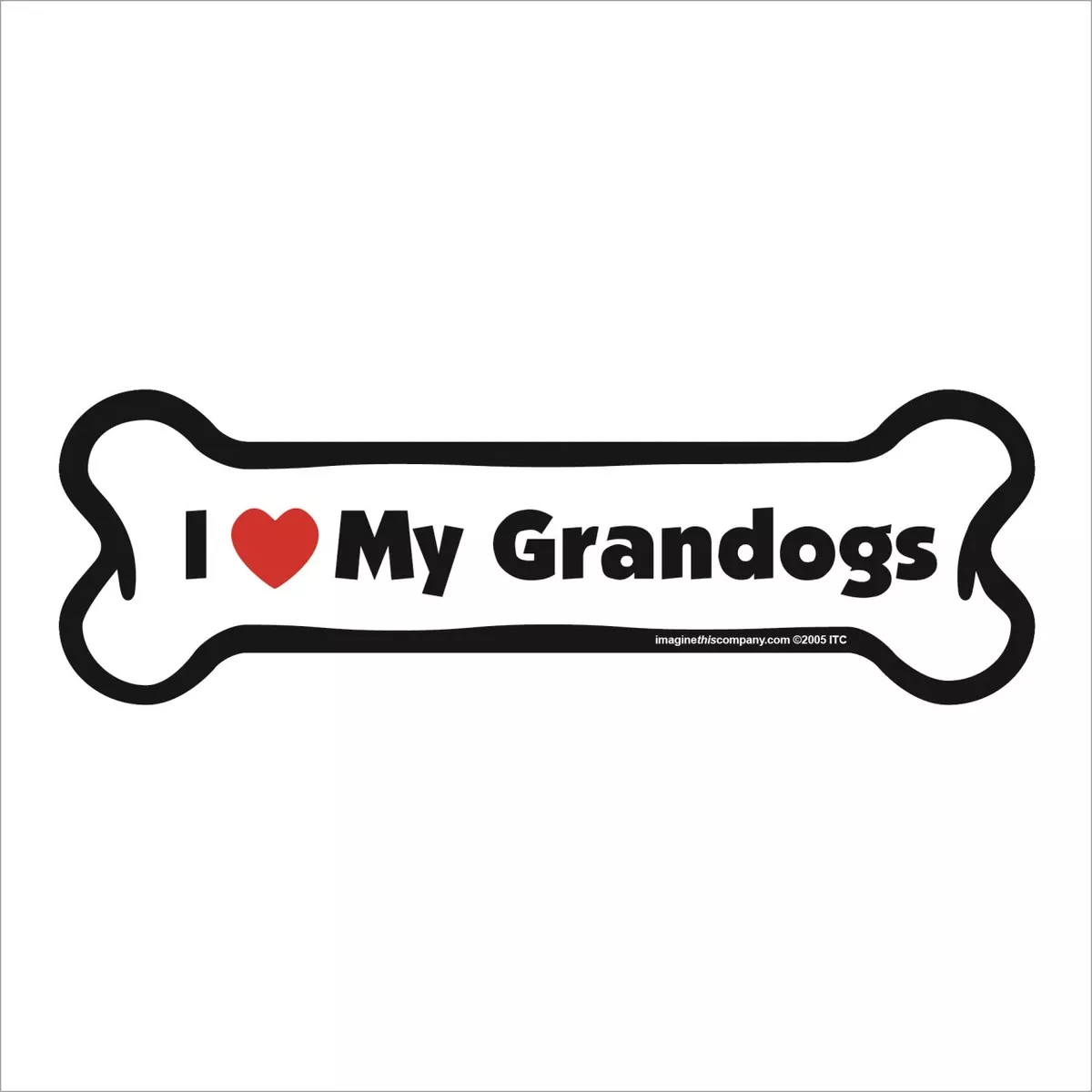 Imagine This! "I Love My Grandogs" Bone Shaped Magnet